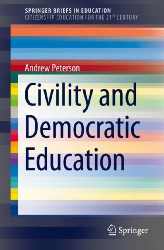 Civility and Democratic Education (e-bog) af Peterson, Andrew