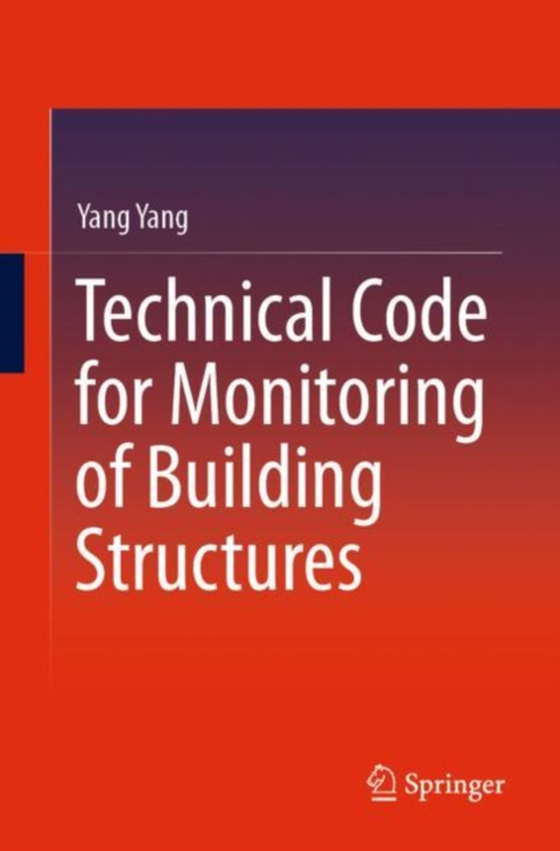 Technical Code for Monitoring of Building Structures (e-bog) af Yang, Yang