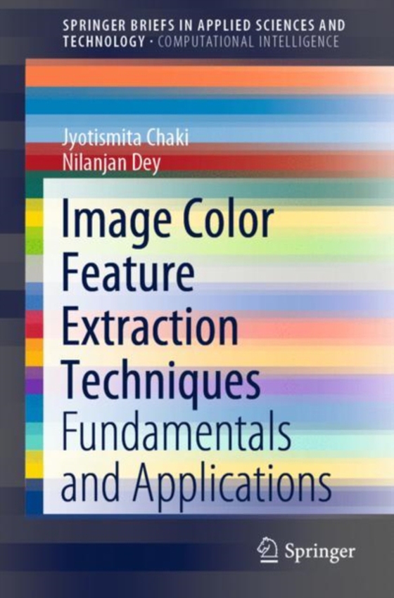 Image Color Feature Extraction Techniques (e-bog) af Dey, Nilanjan