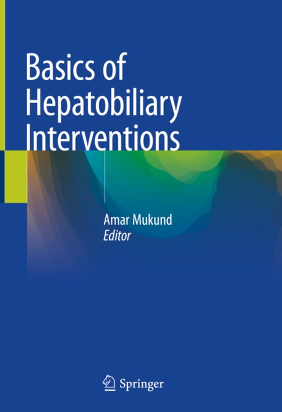 Basics of Hepatobiliary Interventions (e-bog) af -