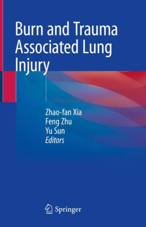 Burn and Trauma Associated Lung Injury (e-bog) af -