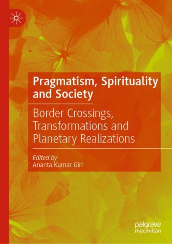 Pragmatism, Spirituality and Society (e-bog) af -