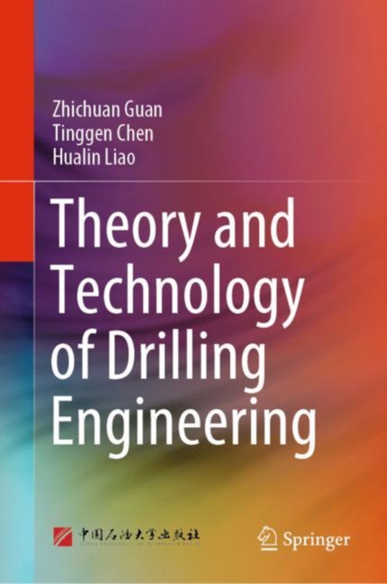 Theory and Technology of Drilling Engineering (e-bog) af Liao, Hualin