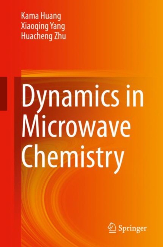 Dynamics in Microwave Chemistry (e-bog) af Zhu, Huacheng