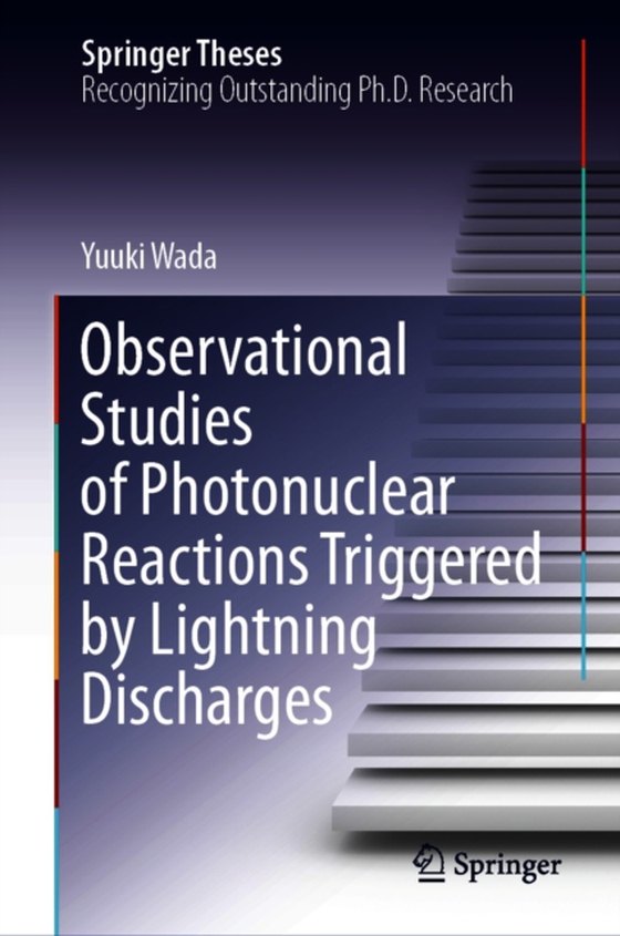 Observational Studies of Photonuclear Reactions Triggered by Lightning Discharges (e-bog) af Wada, Yuuki