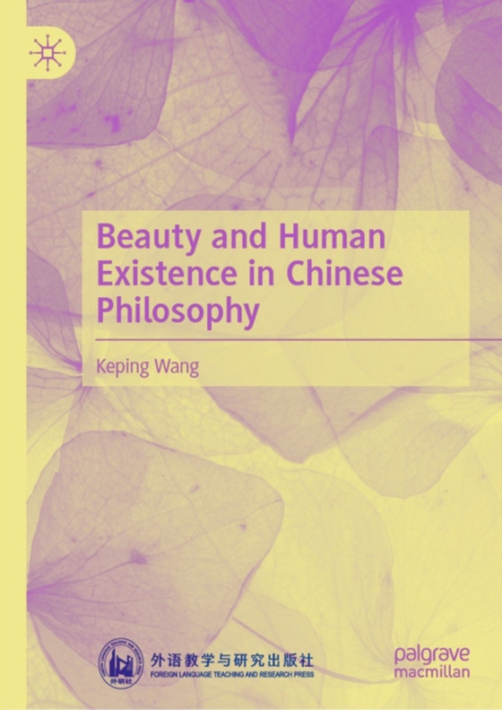 Beauty and Human Existence in Chinese Philosophy