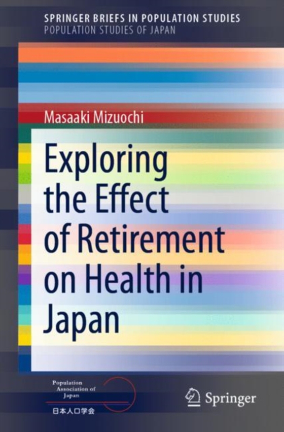 Exploring the Effect of Retirement on Health in Japan