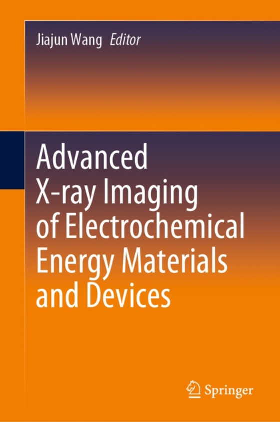 Advanced X-ray Imaging of Electrochemical Energy Materials and Devices (e-bog) af -