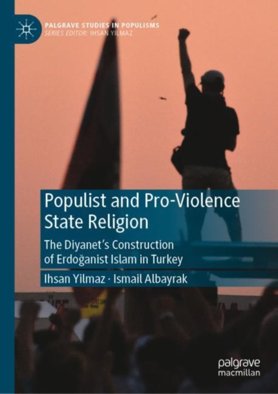 Populist and Pro-Violence State Religion (e-bog) af Albayrak, Ismail