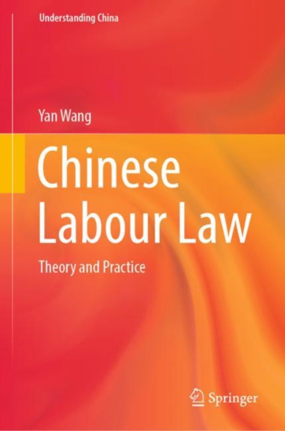 Chinese Labour Law (e-bog) af Wang, Yan