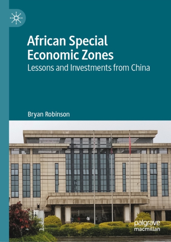 African Special Economic Zones (e-bog) af Robinson, Bryan