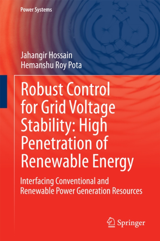 Robust Control for Grid Voltage Stability: High Penetration of Renewable Energy (e-bog) af Pota, Hemanshu Roy