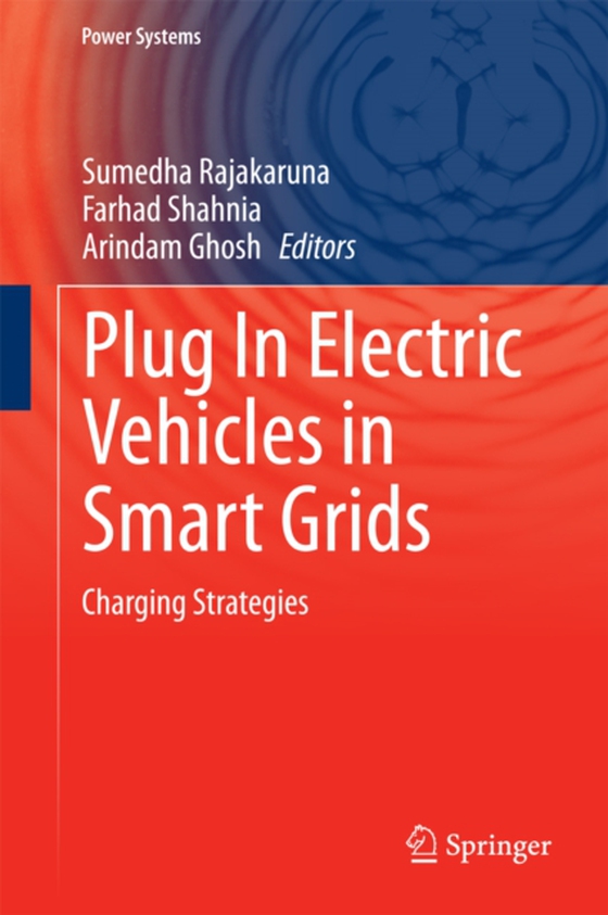 Plug In Electric Vehicles in Smart Grids (e-bog) af -