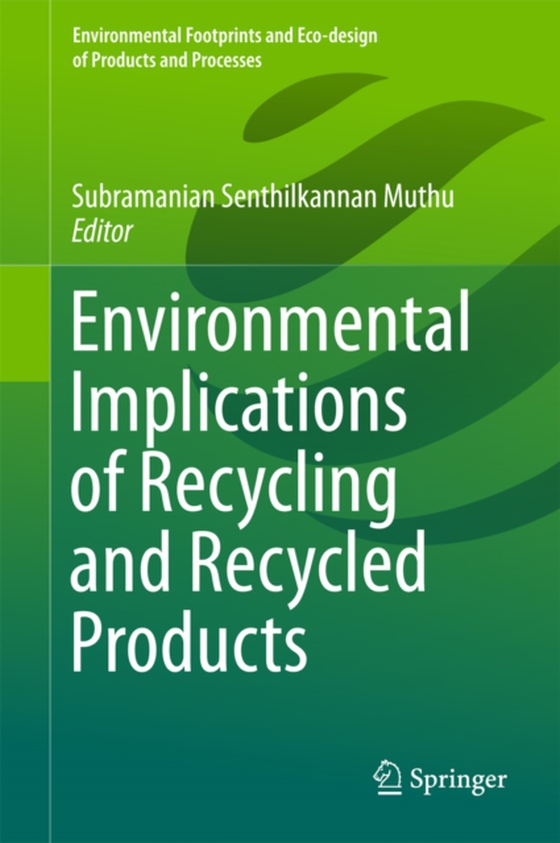 Environmental Implications of Recycling and Recycled Products