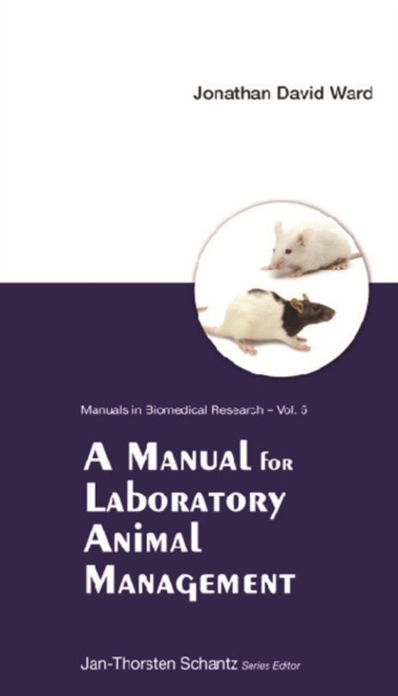 Manual For Laboratory Animal Management, A (e-bog) af Jonathan David Ward, Ward