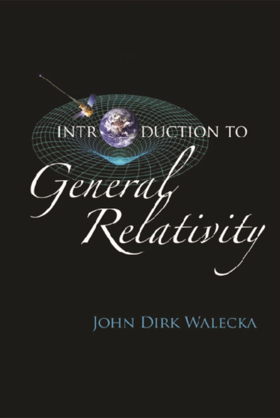 Introduction To General Relativity (e-bog) af John Dirk Walecka, Walecka