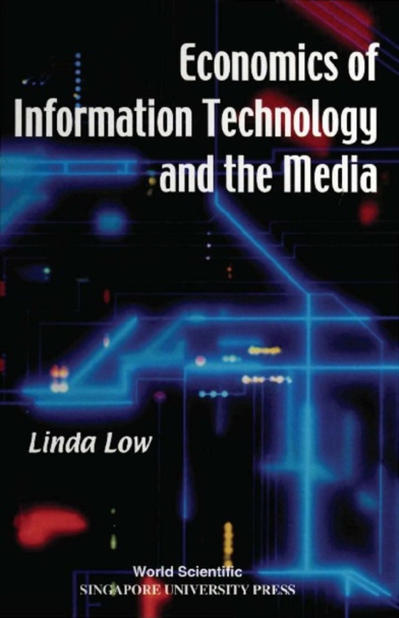 Economics Of Information Technology And The Media (e-bog) af Linda Low, Low