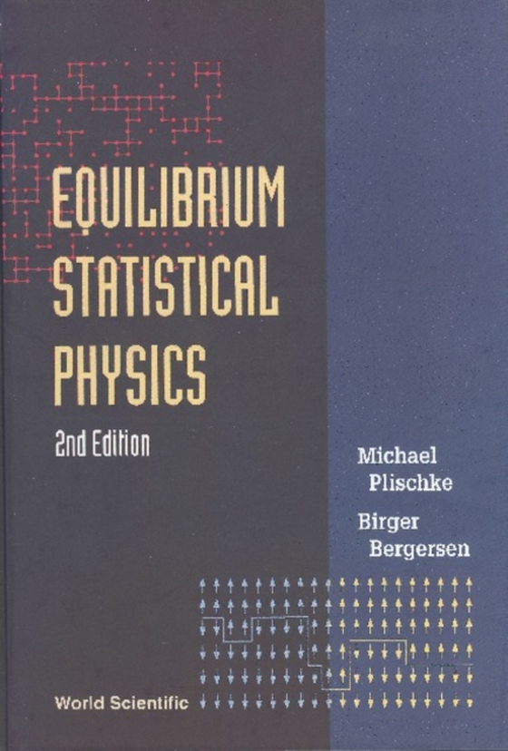 Equilibrium Statistical Physics (2nd Edition) (e-bog) af Birger Bergersen, Bergersen