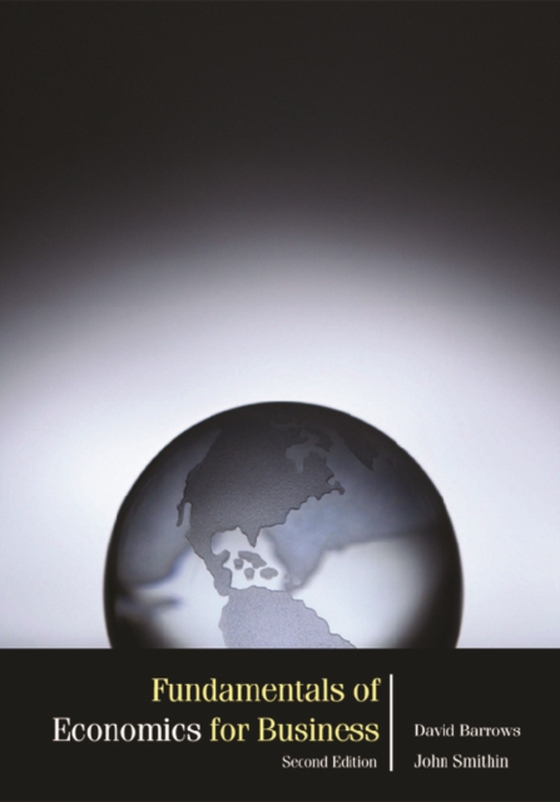 Fundamentals Of Economics For Business (2nd Edition) (e-bog) af David Barrows, Barrows