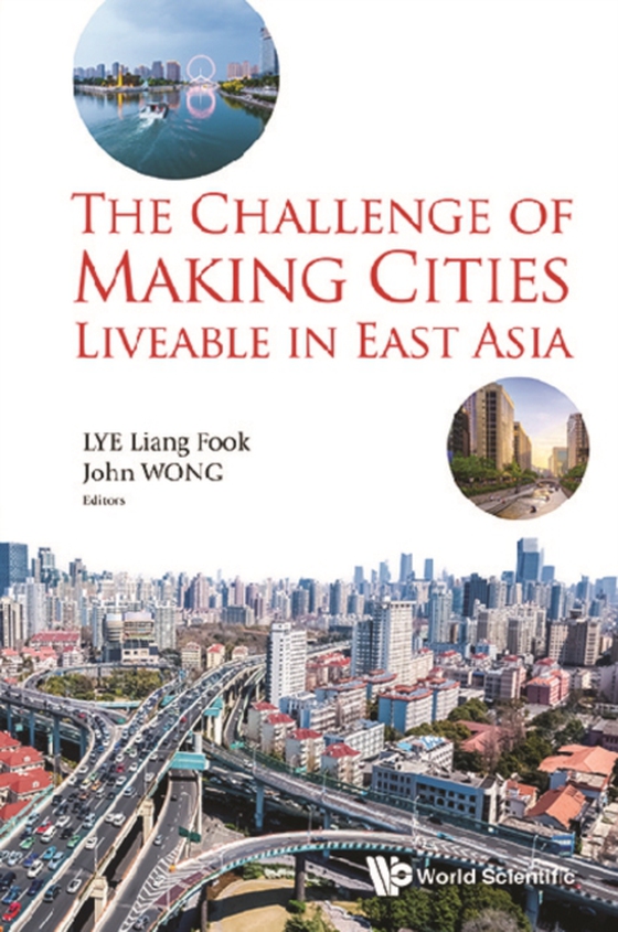 Challenge Of Making Cities Liveable In East Asia, The (e-bog) af -