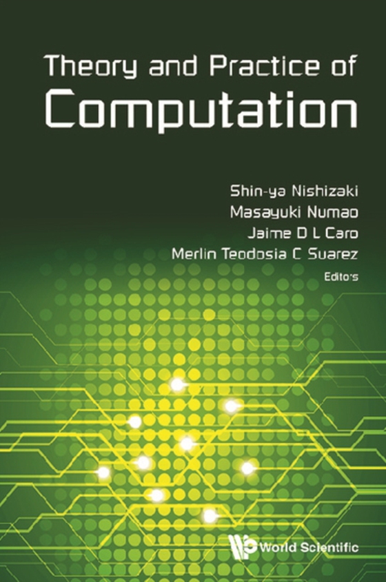 Theory And Practice Of Computation - Proceedings Of Workshop On Computation: Theory And Practice (Wctp2015) (e-bog) af -