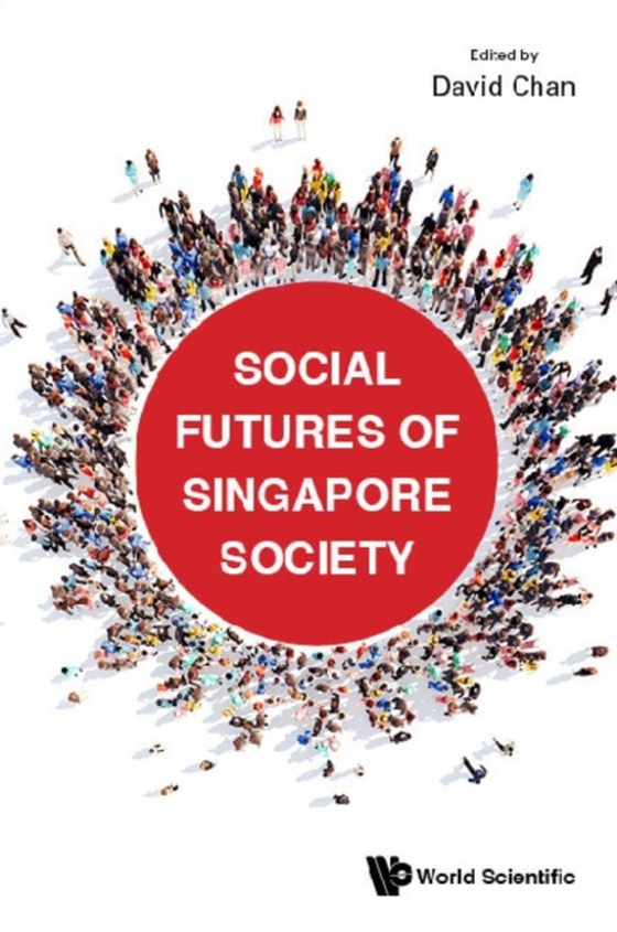 Social Futures Of Singapore Society