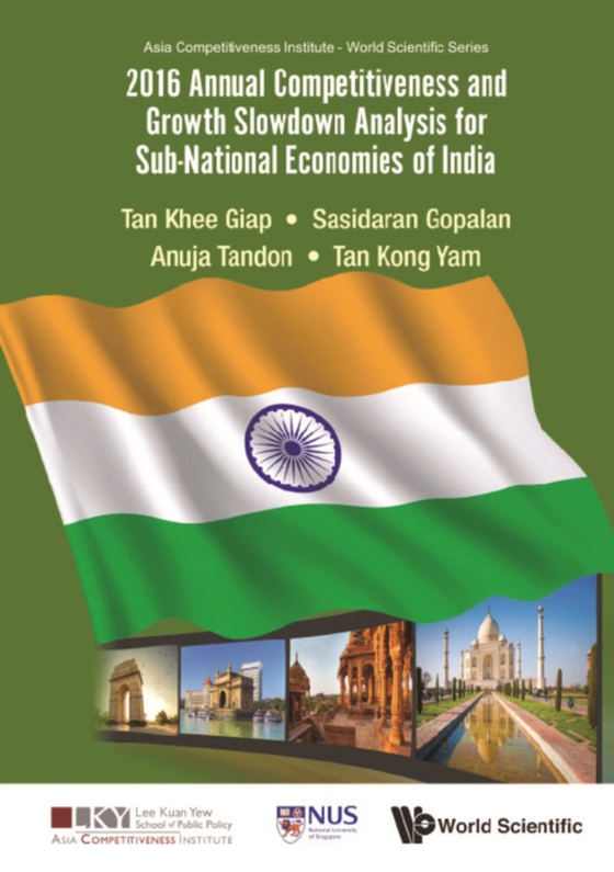 2016 Annual Competitiveness And Growth Slowdown Analysis For Sub-national Economies Of India (e-bog) af Kong Yam Tan, Tan