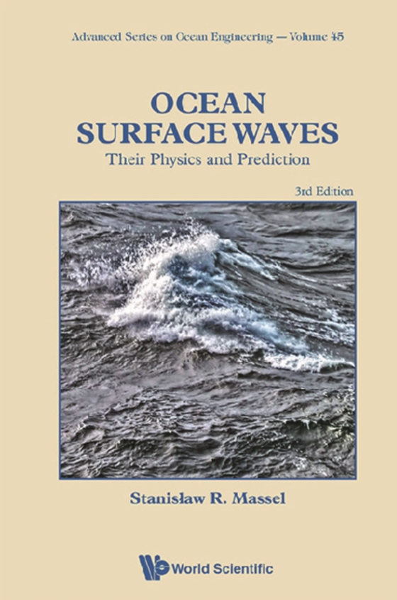 Ocean Surface Waves: Their Physics And Prediction (Third Edition) (e-bog) af Stanislaw Ryszard Massel, Massel