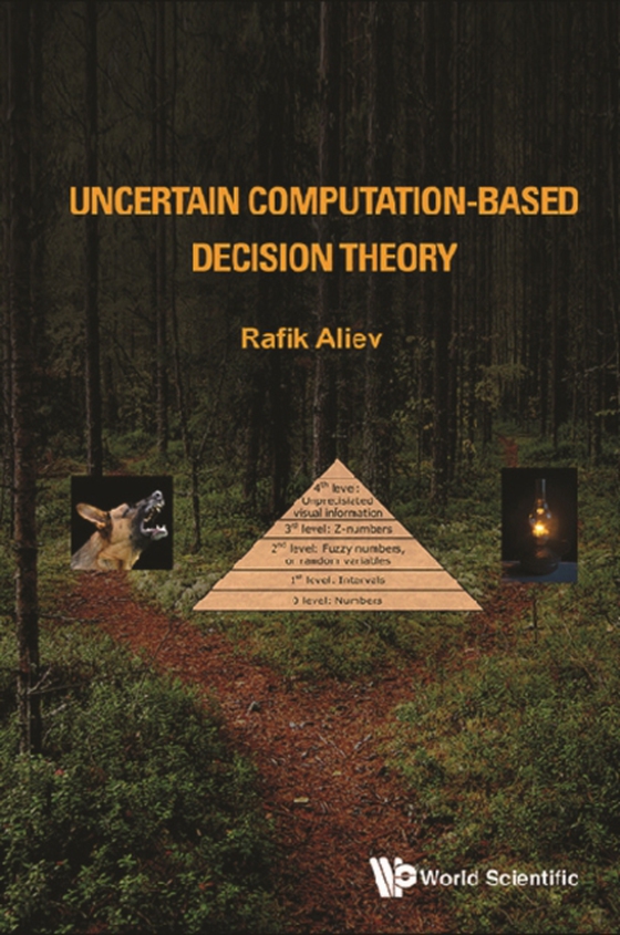 Uncertain Computation-based Decision Theory (e-bog) af Rafik Aziz Aliev, Aliev