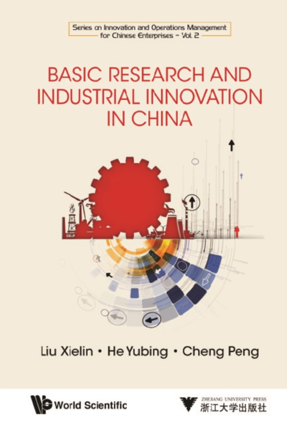 Basic Research And Industrial Innovation In China (e-bog) af Peng Cheng, Cheng