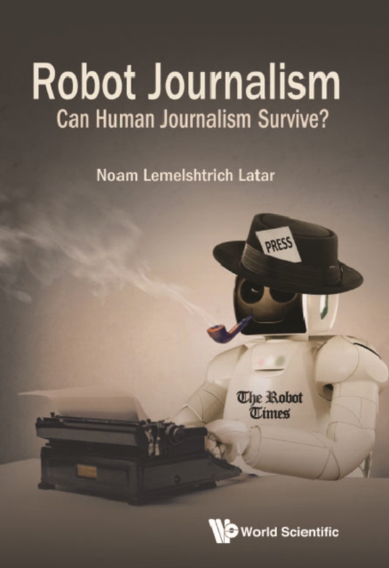 Robot Journalism: Can Human Journalism Survive?