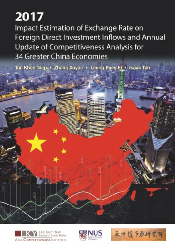 2017 Impact Estimation Of Exchange Rate On Foreign Direct Investment Inflows And Annual Update Of Competitiveness Analysis For 34 Greater China Economies