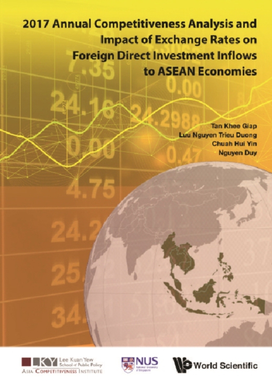 2017 Annual Competitiveness Analysis And Impact Of Exchange Rates On Foreign Direct Investment Inflows To Asean Economies (e-bog) af Duy Nguyen, Nguyen