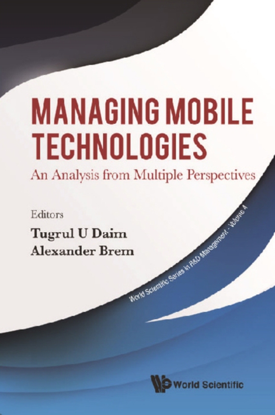 Managing Mobile Technologies: An Analysis From Multiple Perspectives (e-bog) af -