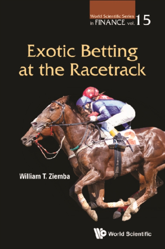 Exotic Betting At The Racetrack (e-bog) af William T Ziemba, Ziemba