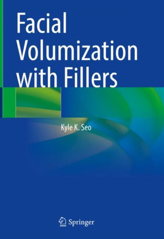 Facial Volumization with Fillers (e-bog) af Seo, Kyle K.