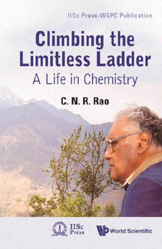 Climbing The Limitless Ladder: A Life In Chemistry (e-bog) af C N R Rao, Rao