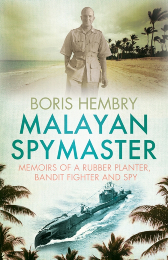 Malayan Spymaster (e-bog) af Hembry, Boris