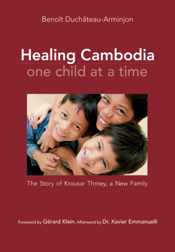 Healing Cambodia One Child at a Time (e-bog) af Duchateau-Arminjon, Benito