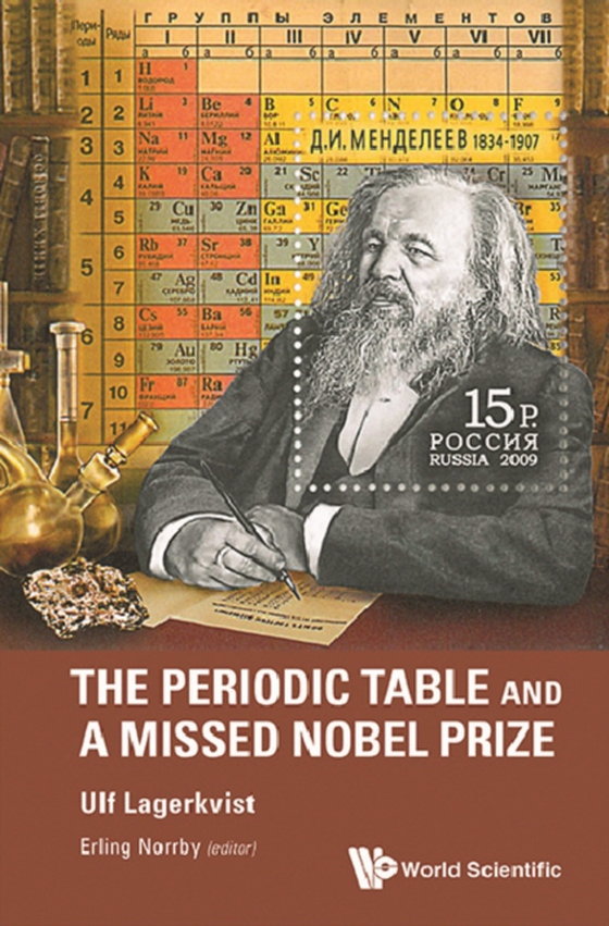 Periodic Table And A Missed Nobel Prize, The (e-bog) af Ulf Lagerkvist, Lagerkvist