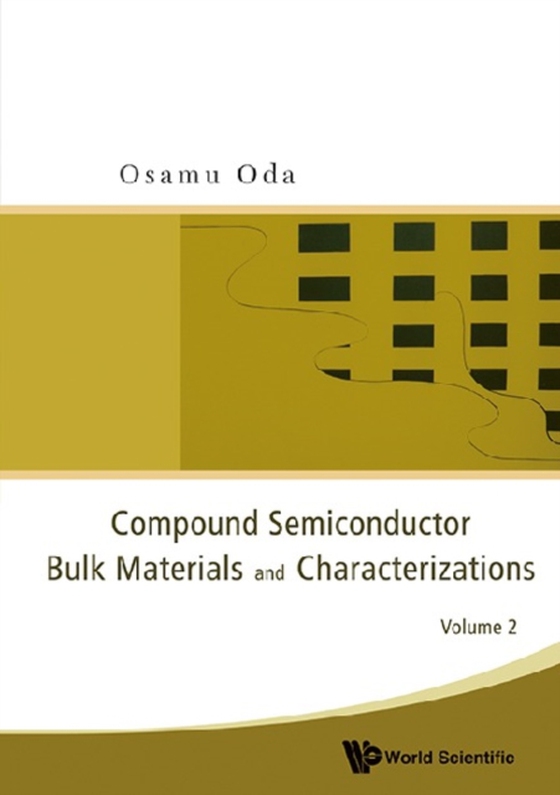 Compound Semiconductor Bulk Materials And Characterizations, Volume 2