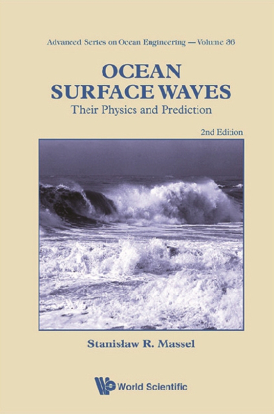 Ocean Surface Waves: Their Physics And Prediction (2nd Edition)