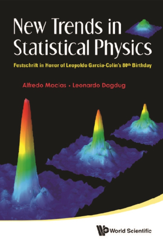 New Trends In Statistical Physics: Festschrift In Honor Of Leopoldo Garcia-colin's 80th Birthday