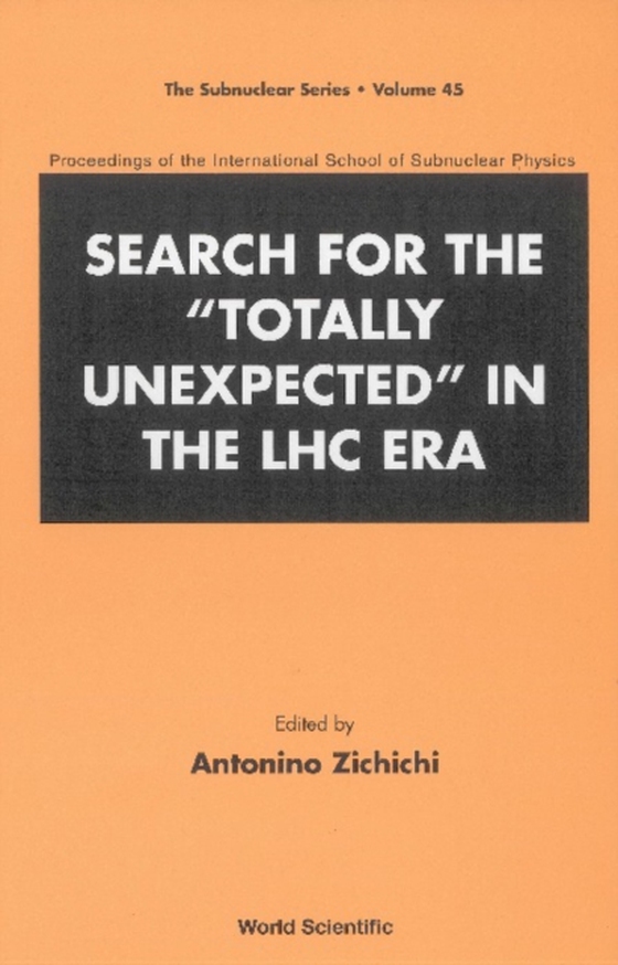 Search For The &quote;Totally Unexpected&quote; In The Lhc Era - Proceedings Of The International School Of Subnuclear Physics (e-bog) af -