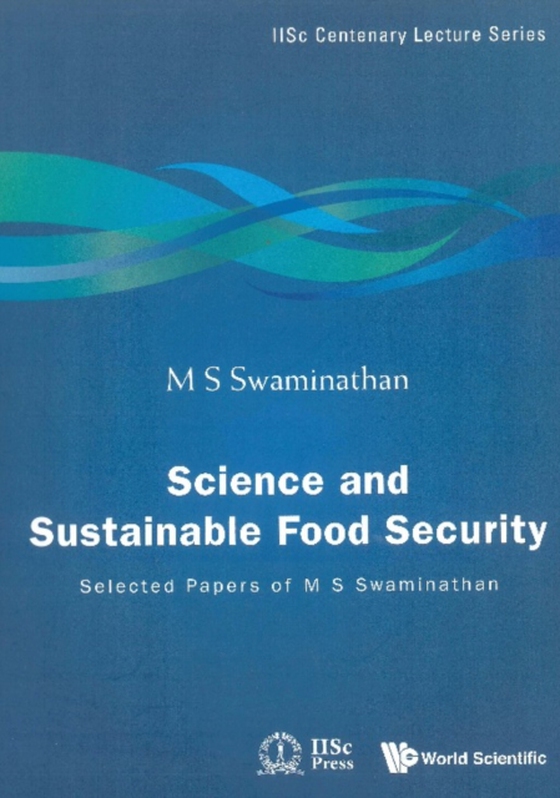 Science And Sustainable Food Security: Selected Papers Of M S Swaminathan (e-bog) af -