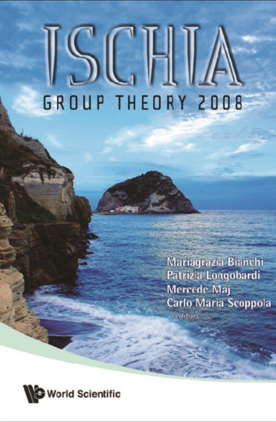 Ischia Group Theory 2008 - Proceedings Of The Conference In Group Theory