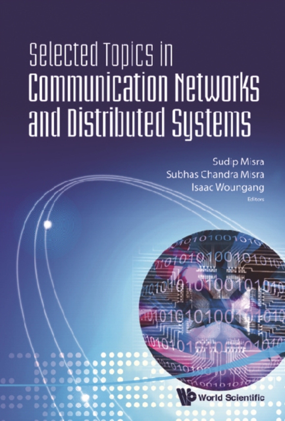 Selected Topics In Communication Networks And Distributed Systems (e-bog) af -