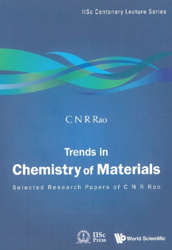 Trends In Chemistry Of Materials: Selected Research Papers Of C N R Rao (e-bog) af C N R Rao, Rao