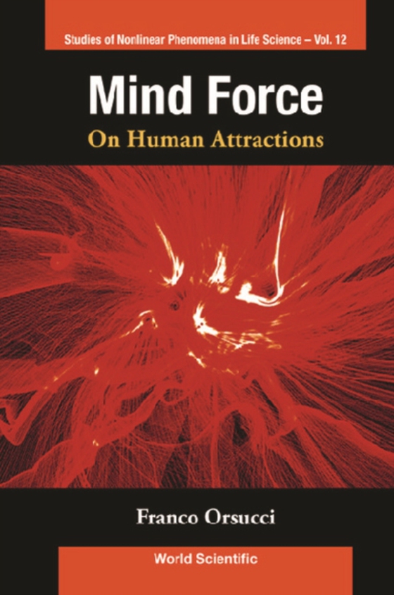 Mind Force: On Human Attractions (e-bog) af Franco F Orsucci, Orsucci