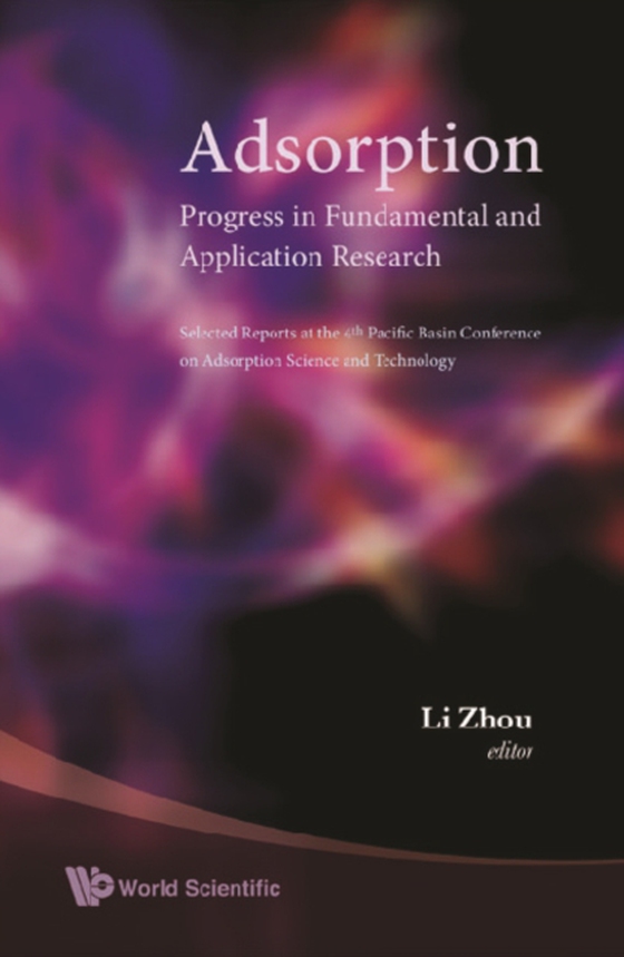 Adsorption: Progress In Fundamental And Application Research - Selected Reports At The 4th Pacific Basin Conference On Adsorption Science And Technology (e-bog) af -